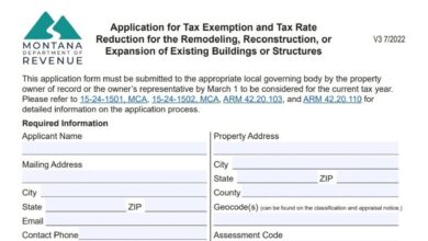 Montana Application for Tax Exemption and Tax Rate Reduction for Remodeling, Reconstruction, or Expansion of Existing Buildings or Structures 9 Montana Application for Tax Exemption and Tax Rate Reduction for Remodeling, Reconstruction, or Expansion of Existing Buildings or Structures