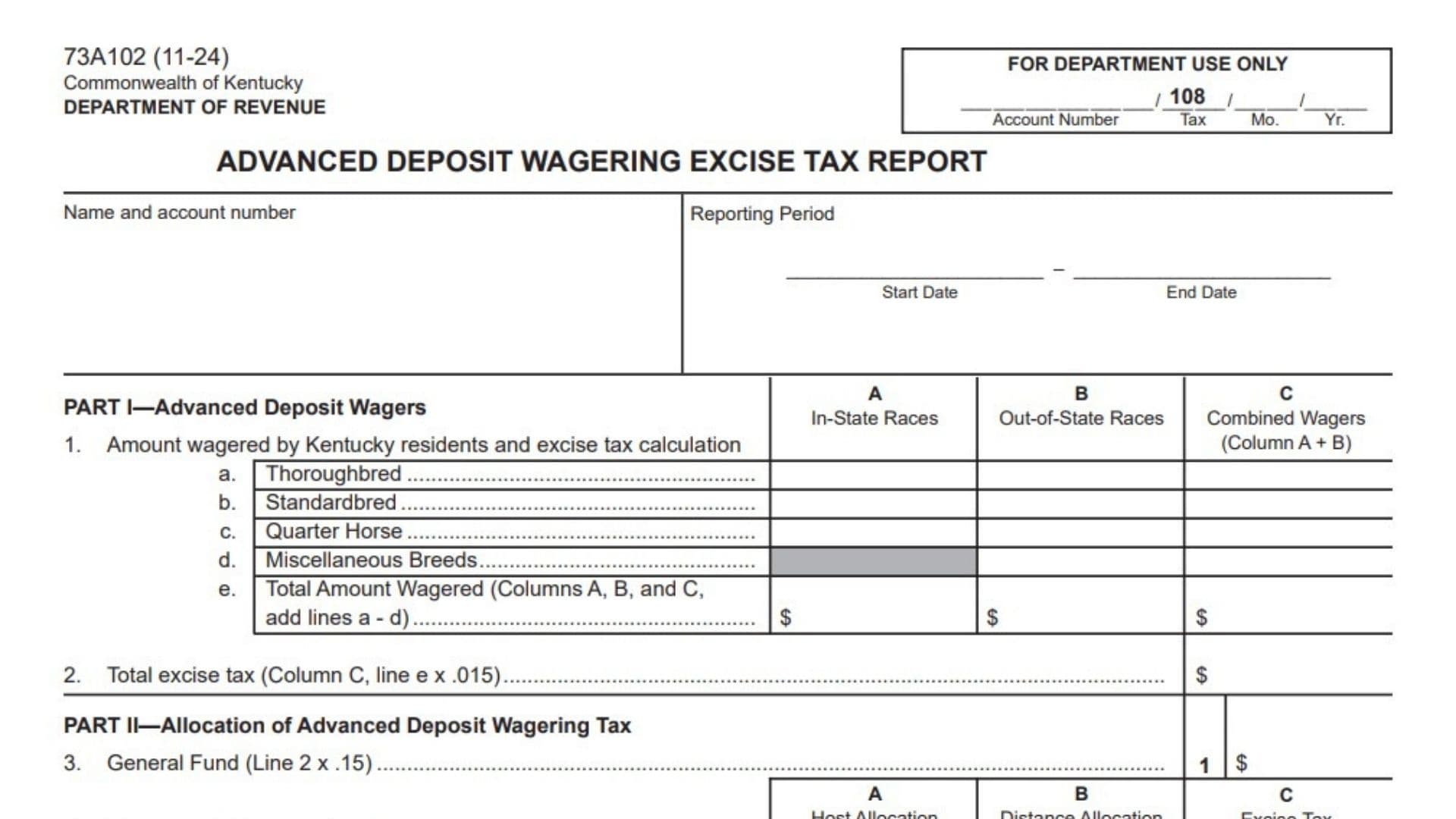Kentucky Form 73A102 1 Kentucky ADVANCED DEPOSIT WAGERING EXCISE TAX REPORT